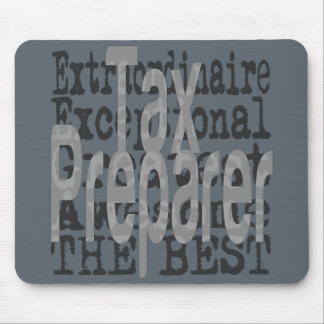 Tax Preparer Extraordinaire Mouse Pad