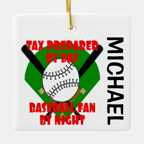 Tax Preparer Loves Baseball CUSTOM Ceramic Ornament