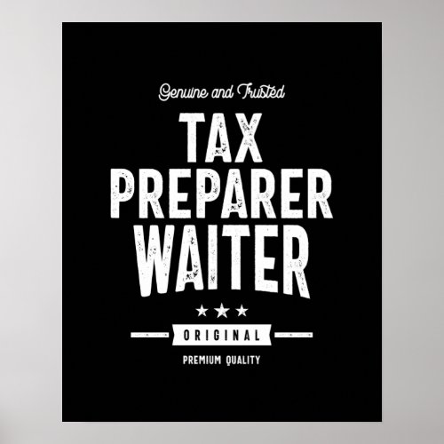 Tax Preparer Waiter Job Title Gift Poster