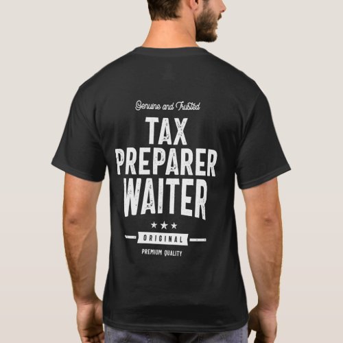 Tax Preparer Waiter Job Title Gift T_Shirt
