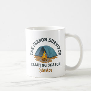 Tax Season Survivor, Camping Season Starter Coffee Mug