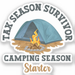 Tax Season Survivor, Camping Season Starter Sticker