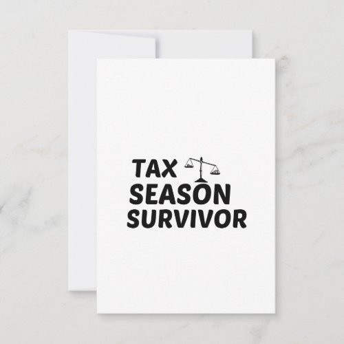 TAX SEASON SURVIVOR THANK YOU CARD