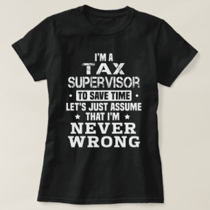 Tax Supervisor T-Shirt