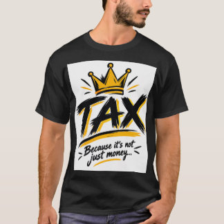 Tax t-shirt design