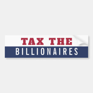 Tax the Billionaires Bumper Sticker