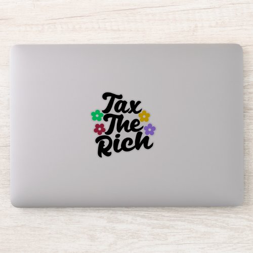 Tax The Rich _ Anti_Capitalist Sticker