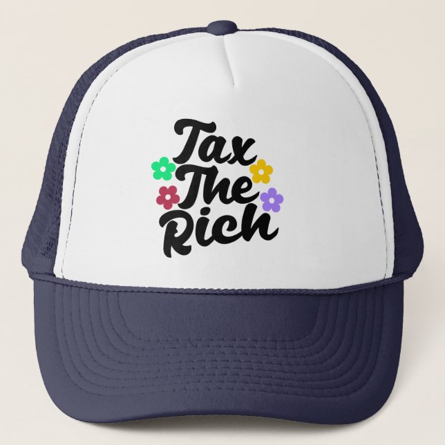 Tax The Rich - Anti-Capitalist    Trucker Hat (Front)