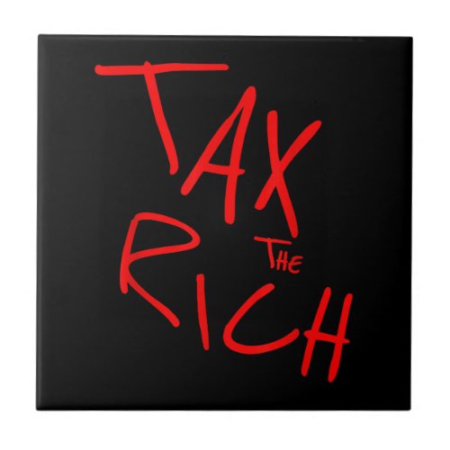 Tax The Rich AOC Red  Ceramic Tile