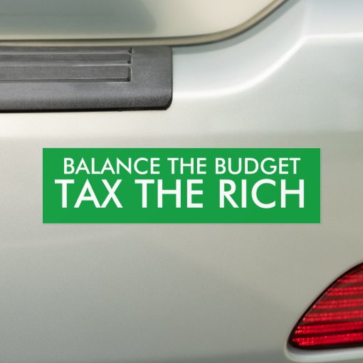 TAX THE RICH BUMPER STICKER Zazzle