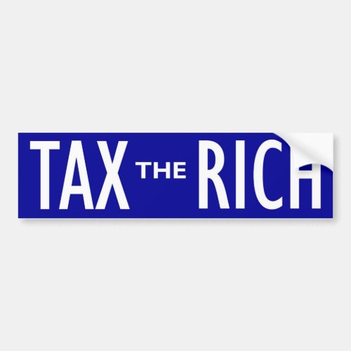 Tax the Rich Bumper Sticker