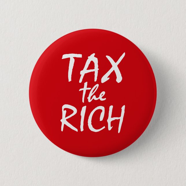 Tax the Rich Button (Front)