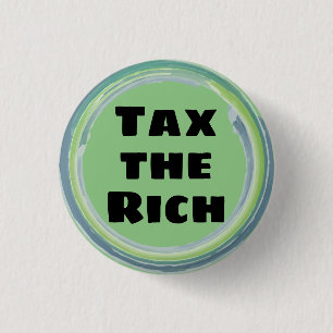 Tax the Rich Button