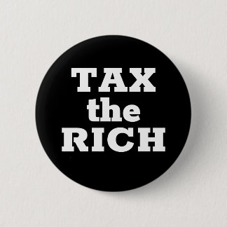 TAX the RICH Button