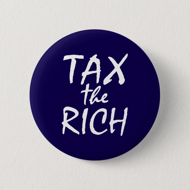 Tax the Rich Button (Front)