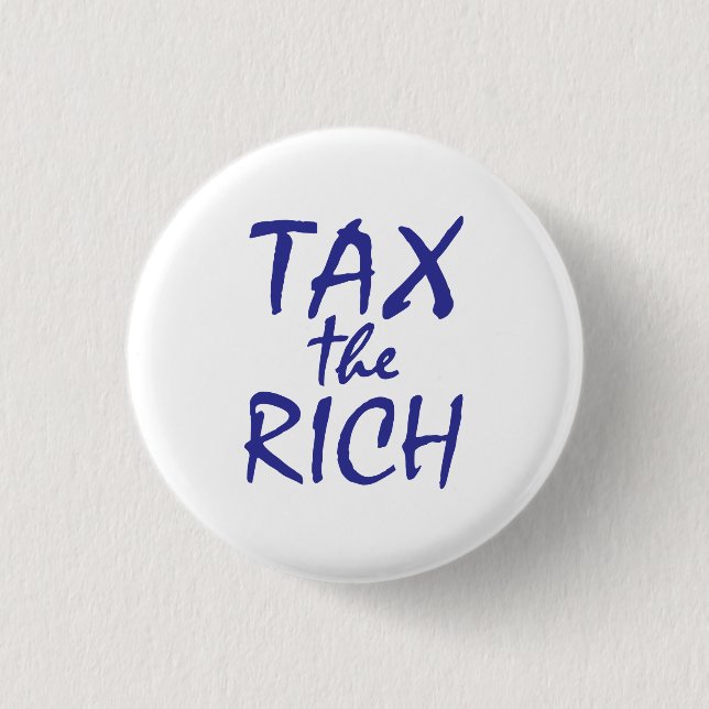 Tax the Rich Button (Front)