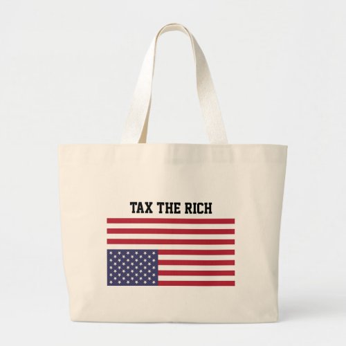 TAX THE RICH LARGE TOTE BAG