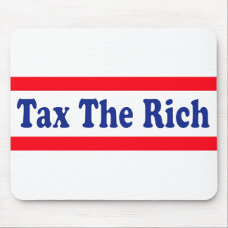 Tax the Rich! Mouse Pad