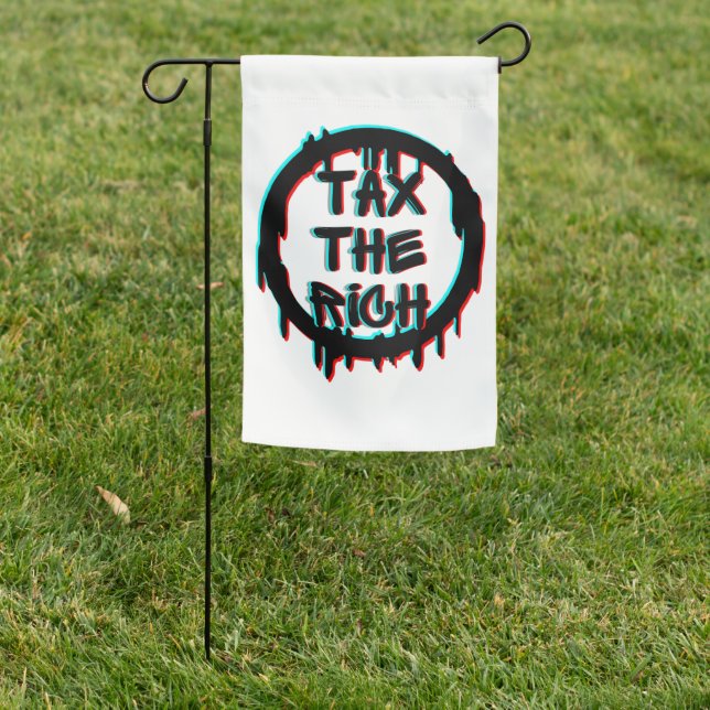 Tax The Rich Original Garden Flag (In SItu)