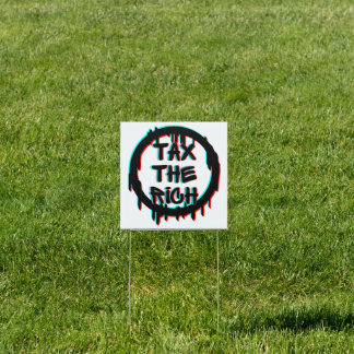 Tax The Rich Original Sign