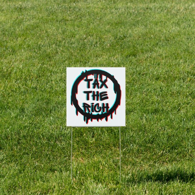 Tax The Rich Original Sign (Insitu)