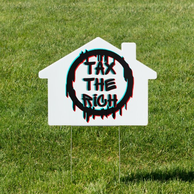 Tax The Rich Original Sign (Insitu)