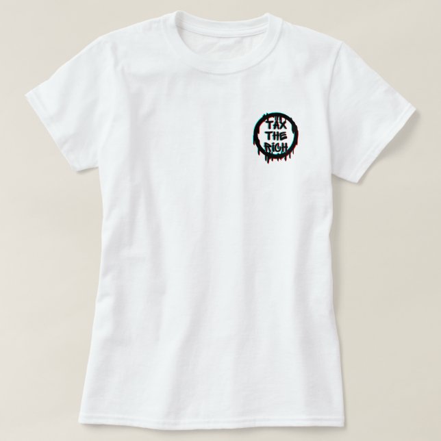 Tax The Rich Original T-Shirt (Design Front)