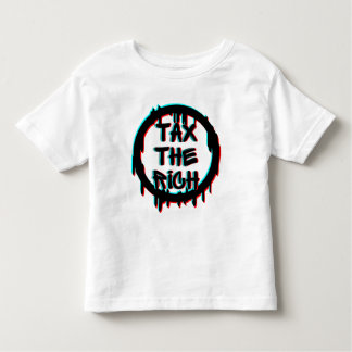 Tax The Rich Original Toddler T-shirt