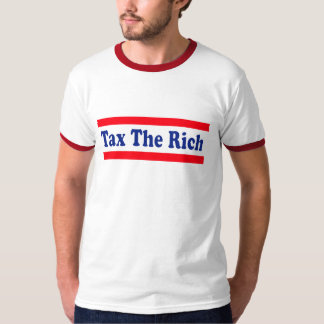 Tax the Rich! T-Shirt
