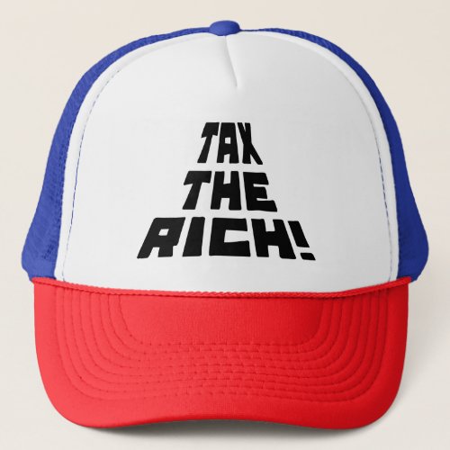 Tax the Rich Trucker Hat