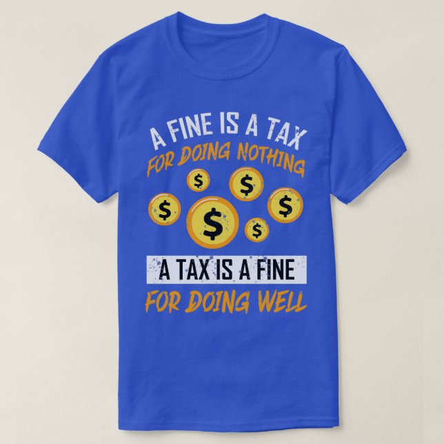 Taxation Accounting Humor CPA Tax Advisor Bookkeep T-Shirt (Design Front)