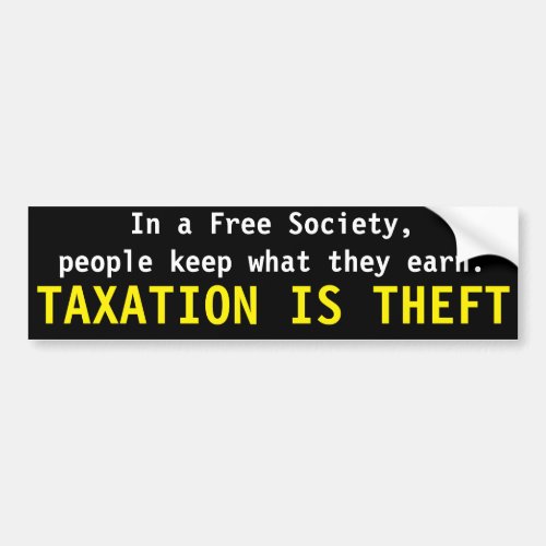 Taxation is theft bumper sticker