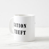 Taxation Is Theft Coffee Mug (Front Left)