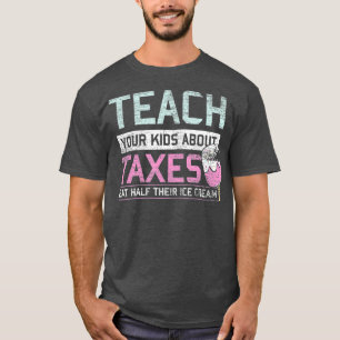 Taxation Is Theft Ice Cream Gift Mom Dad Freedom T-Shirt