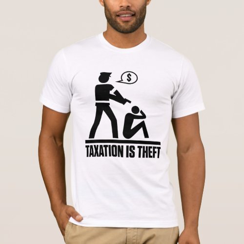Taxation Is Theft Shirt