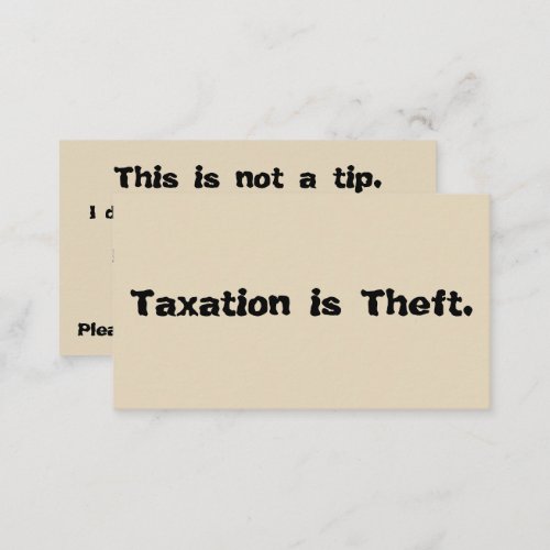 Taxation is Theft Tip Card