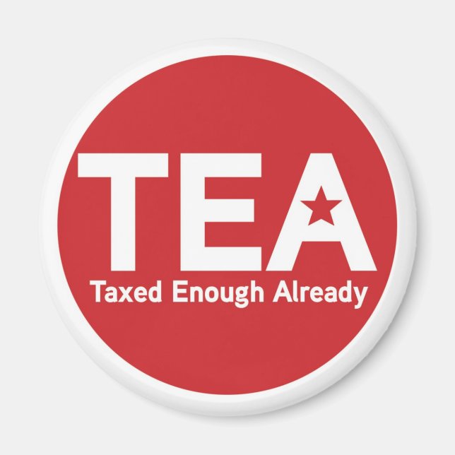 Taxed Enough Already Magnet (Front)