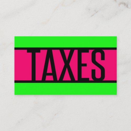 Taxes Neon Green and Hot Pink Business Card