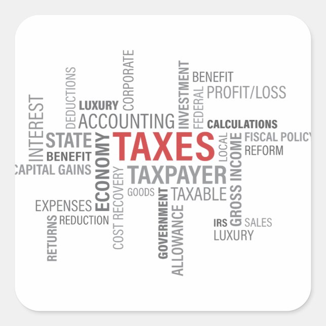 "Taxes" Square Sticker (Front)