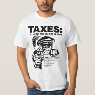 TAXES: Theft Shirt