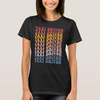 Taxi Driver Groovy Retro T-Shirt