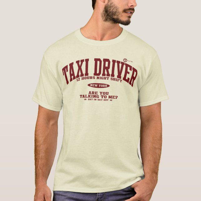 Taxi Driver T-Shirt (Front)