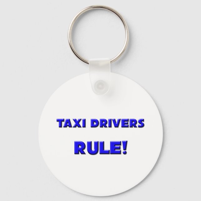 Taxi Drivers Rule! Keychain (Front)