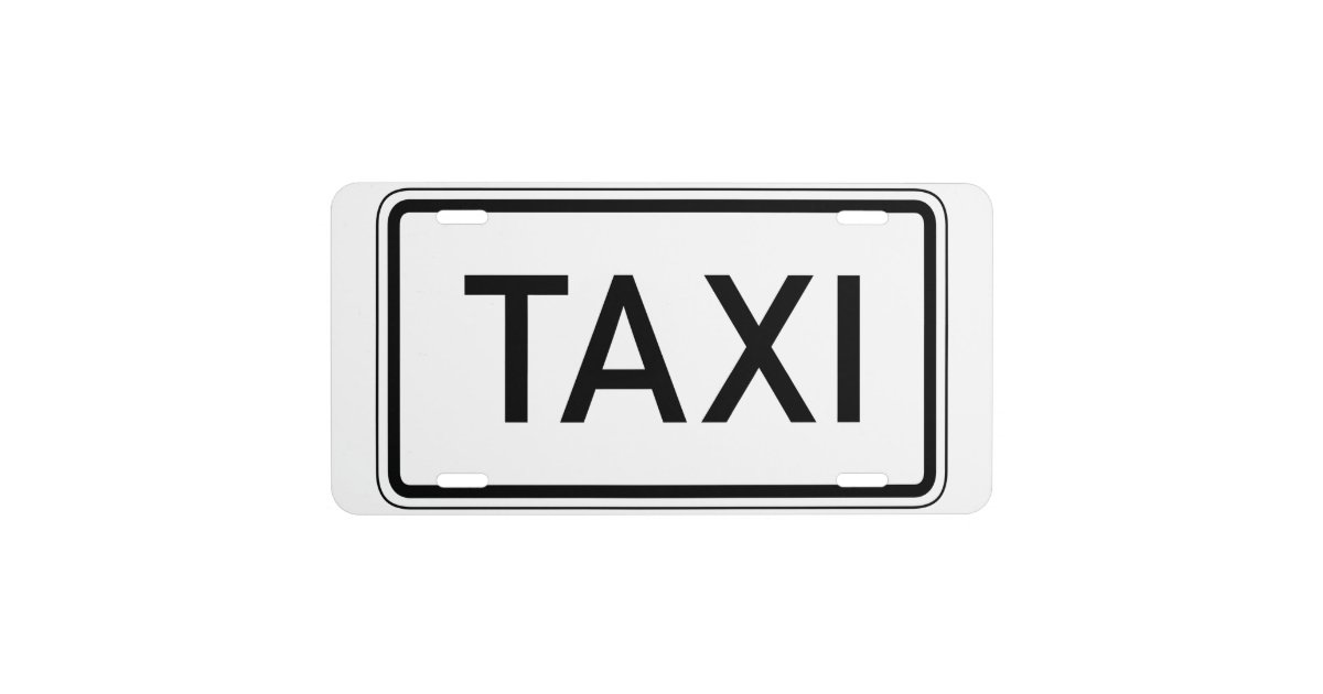 Taxi Sign for Front License Plate Zazzle