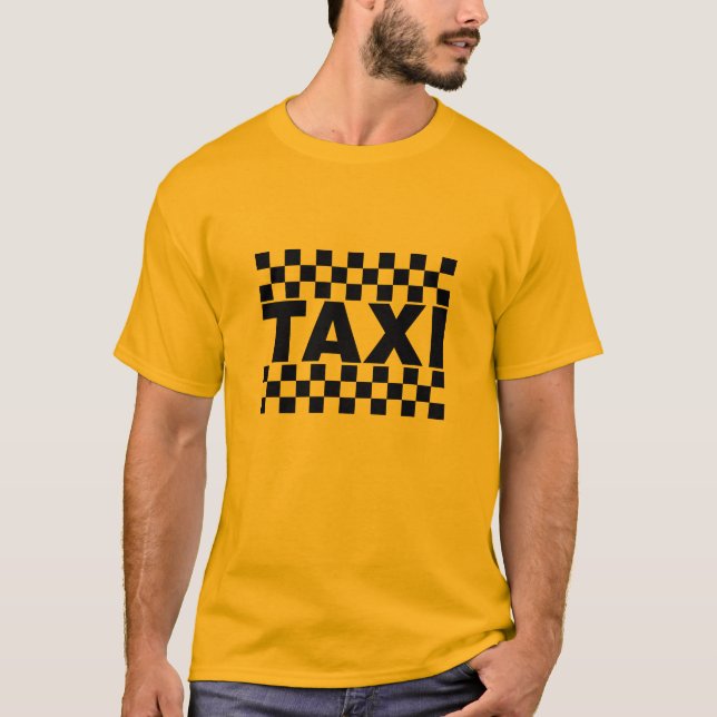Taxi ~ Taxi Cab ~ Car For Hire T-Shirt (Front)