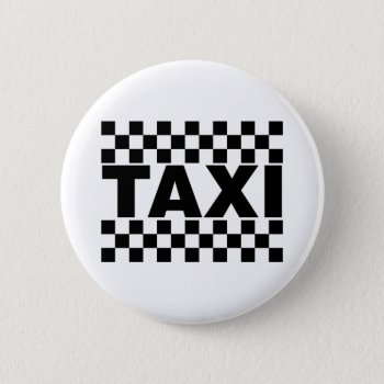 Taxi  Taxi Cab Hire Job Button by fotoshoppe at Zazzle