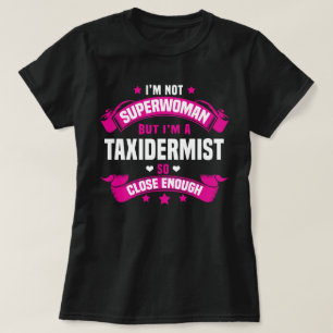 Taxidermist T-Shirt