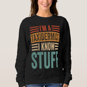Taxidermy Retro Taxidermist Sweatshirt