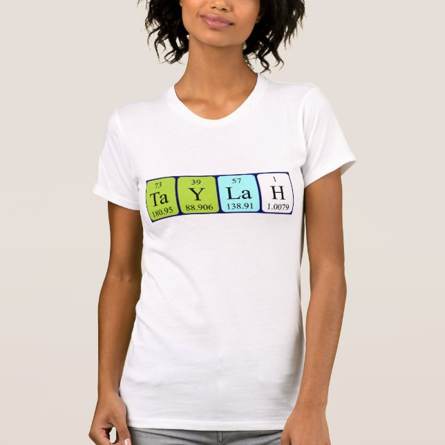 Taylah periodic table name shirt (Front)