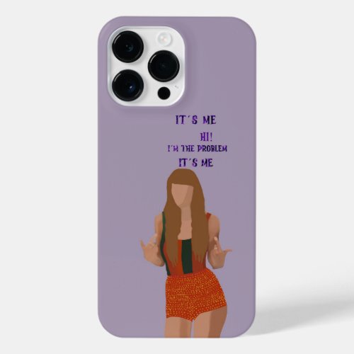 Taylor S _ Im the Problem iPhone 14 Pro Max Case